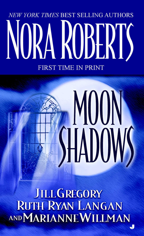 Moon Shadows book cover by Nora Roberts, Jill Gregory, Ruth Ryan Langan, Marianne Willman