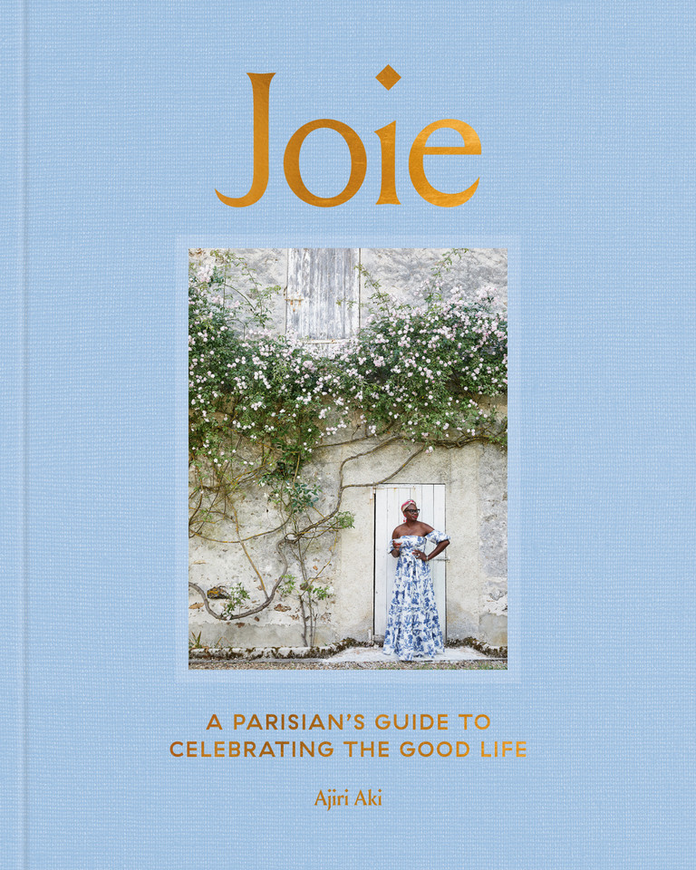 Joie: A Parisian's Guide to Celebrating the Good Life book cover by Ajiri Aki