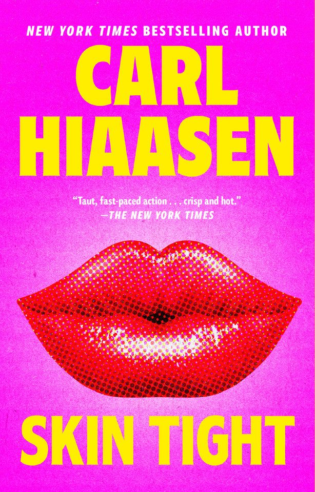 Skin Tight (Skink Series) book cover by Carl Hiaasen