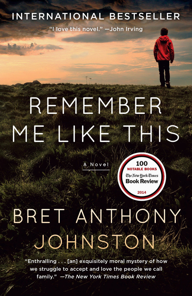 Remember Me Like This: A Novel book cover by Bret Anthony Johnston