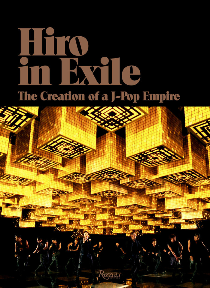 Hiro in Exile: The Creation of a J-Pop Empire book cover by Hiro Igarashi