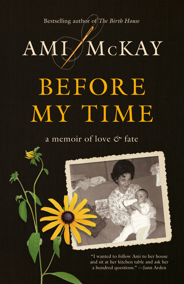 Before My Time: A Memoir of Love and Fate book cover by Ami McKay