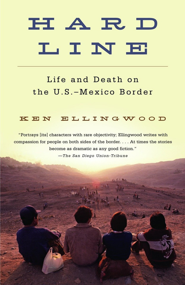 Hard Line: Life and Death on the US-Mexico Border book cover by Ken Ellingwood