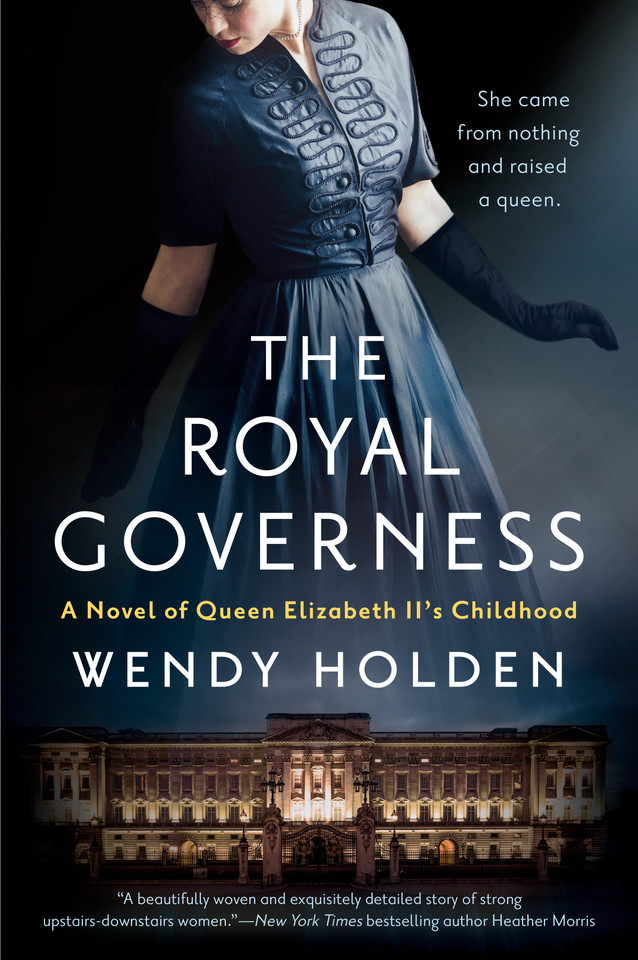 The Royal Governess: A Novel of Queen Elizabeth II's Childhood book cover by Wendy Holden