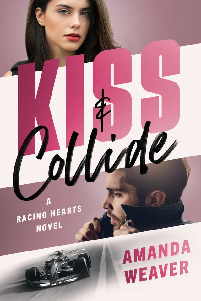 Kiss & Collide: A Racing Hearts Novel (Racing Hearts) book cover by Amanda Weaver