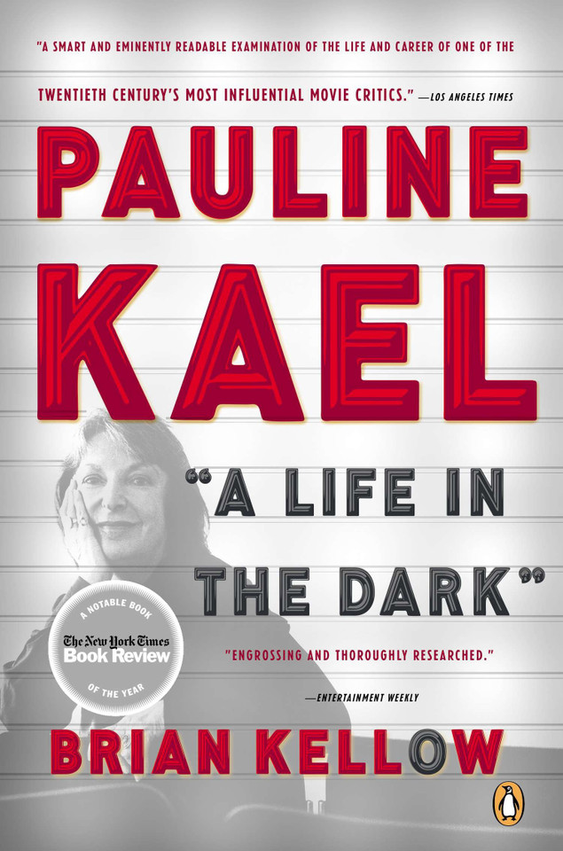 Pauline Kael: A Life in the Dark book cover by Brian Kellow