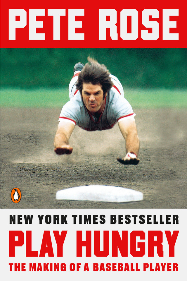 Play Hungry: The Making of a Baseball Player book cover by Pete Rose