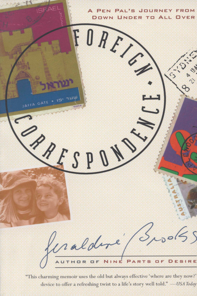 Foreign Correspondence: A Pen Pal's Journey from Down Under to All Over book cover by Geraldine Brooks