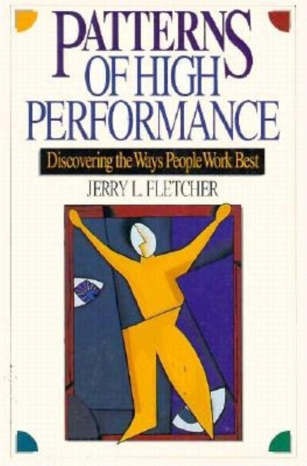 Patterns of High Performance: Discovering the Ways People Work Best book cover by Jerry L. Fletcher