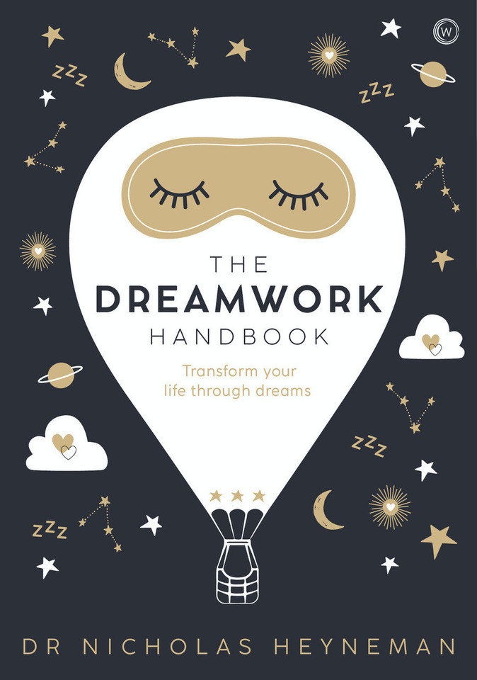 The Dreamwork Handbook: Transform your life through dreams book cover by Nicholas Heyneman