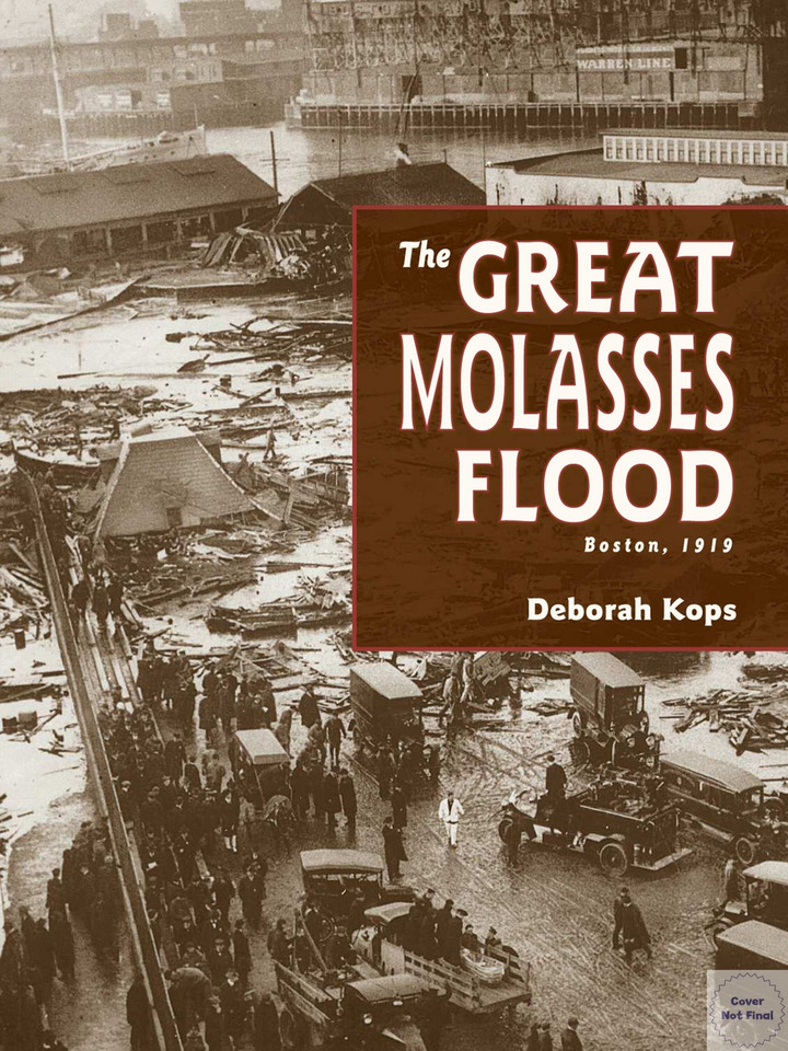 The Great Molasses Flood: Boston, 1919 book cover by Deborah Kops