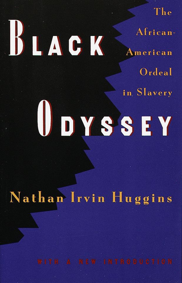 Black Odyssey: The African-American Ordeal in Slavery book cover by Nathan Irvin Huggins