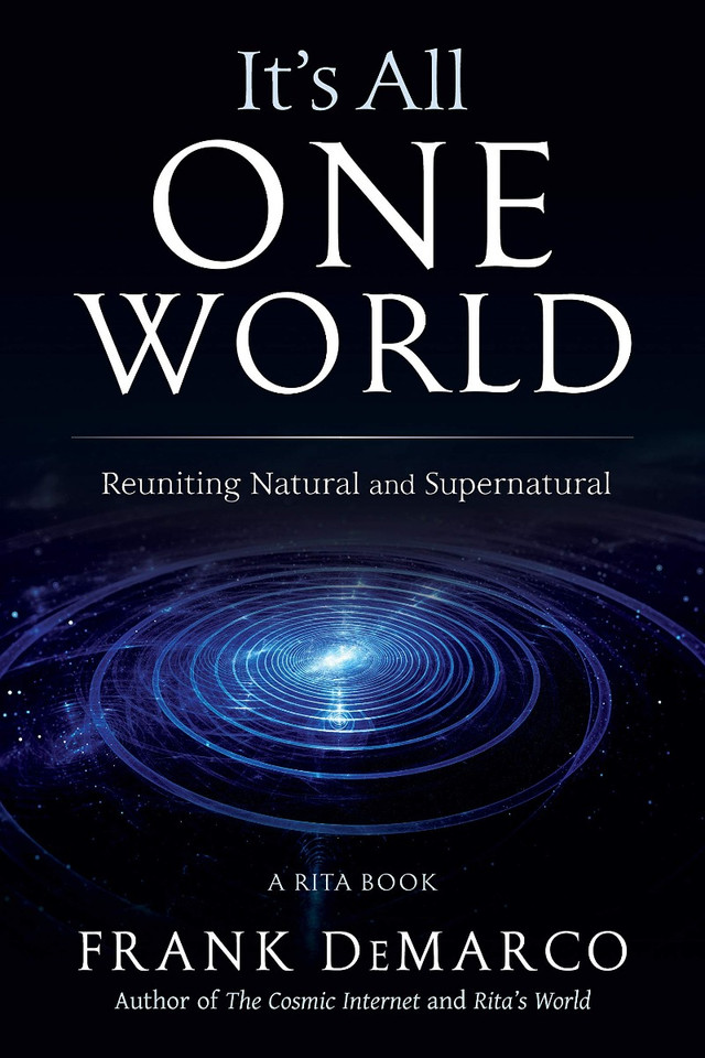 It's All One World: Reuniting Natural and Supernatural Cover It's All One World: Reuniting Natural and Supernatural Cover