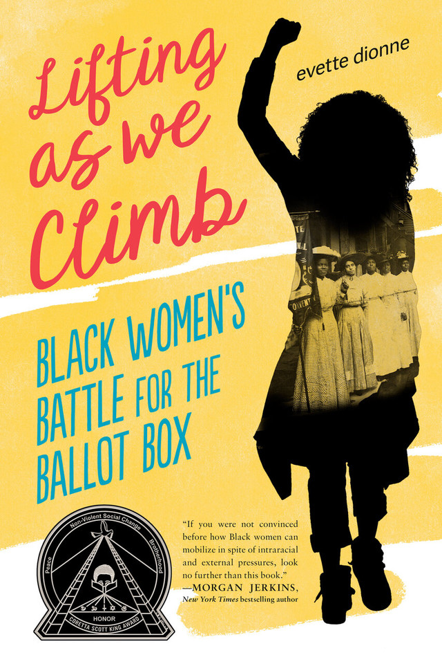Lifting as We Climb: Black Women's Battle for the Ballot Box book cover by Evette Dionne