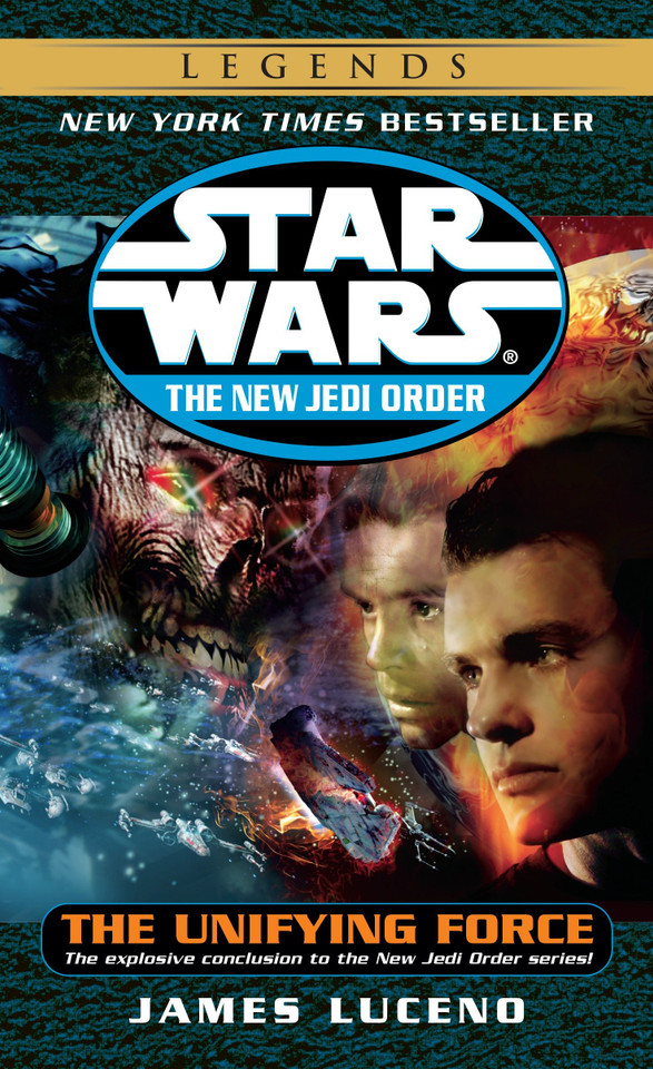 The Unifying Force: Star Wars Legends (Star Wars: The New Jedi Order - Legends) book cover by James Luceno
