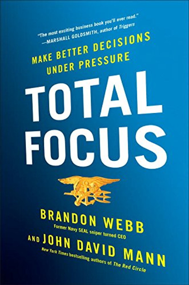 Total Focus: Make Better Decisions Under Pressure Cover Total Focus: Make Better Decisions Under Pressure Cover
