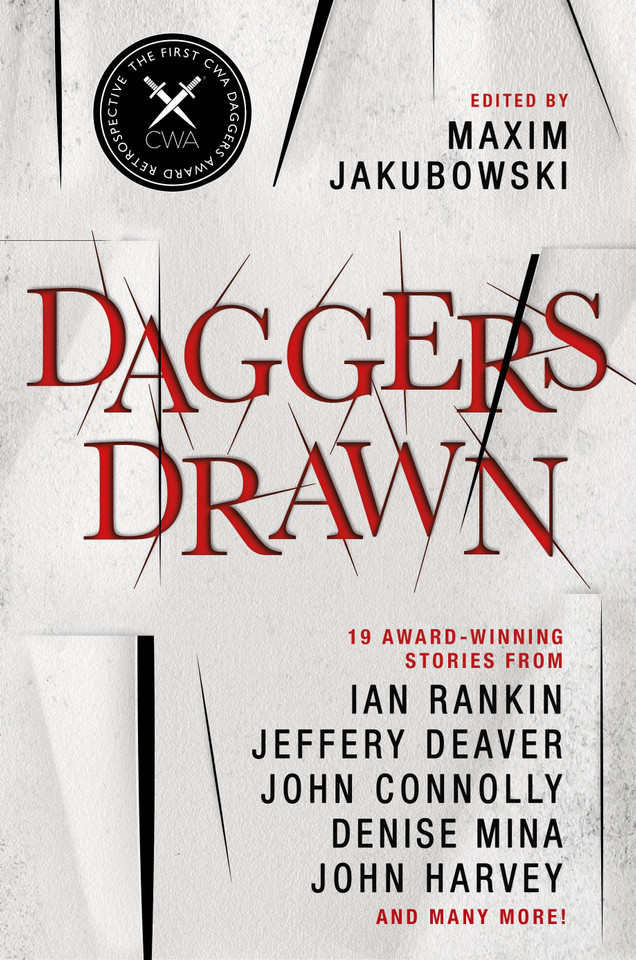 Daggers Drawn book cover by Ian Rankin, Jeffery Deaver, John Connolly, John Harvey, Julian Rathbone, Denise Mina, Martin Edwards, Peter Lovesey, Lauren Henderson, Stella Duffy, Peter O'Donnell, Danuta Reah, Margaret Murphy, Cath Staincliffe