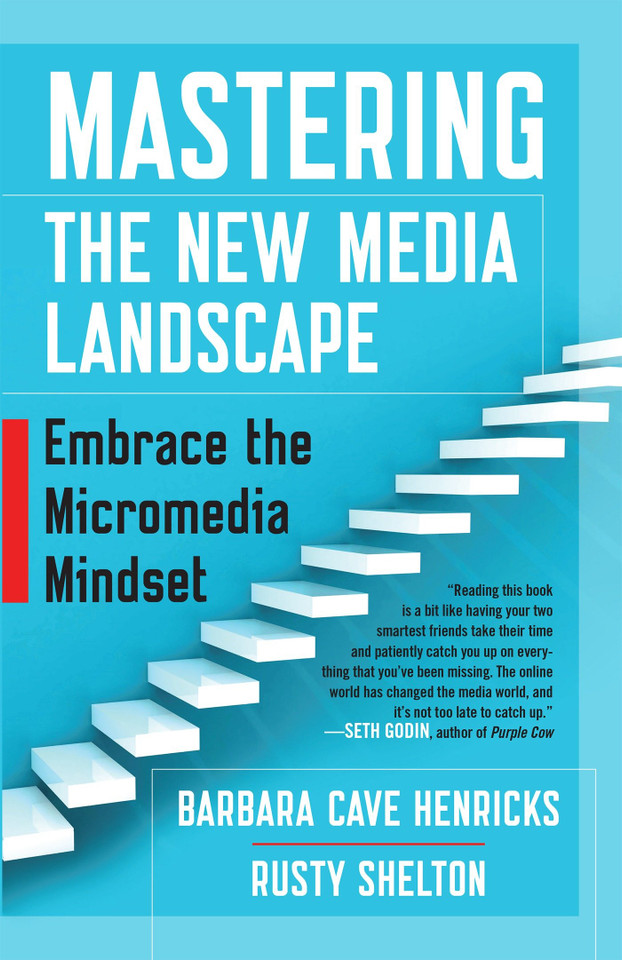 Mastering the New Media Landscape: Embrace the Micromedia Mindset book cover by Barbara Cave Henricks, Rusty Shelton