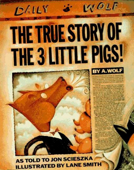 The True Story of the Three Little Pigs book cover by Jon Scieszka