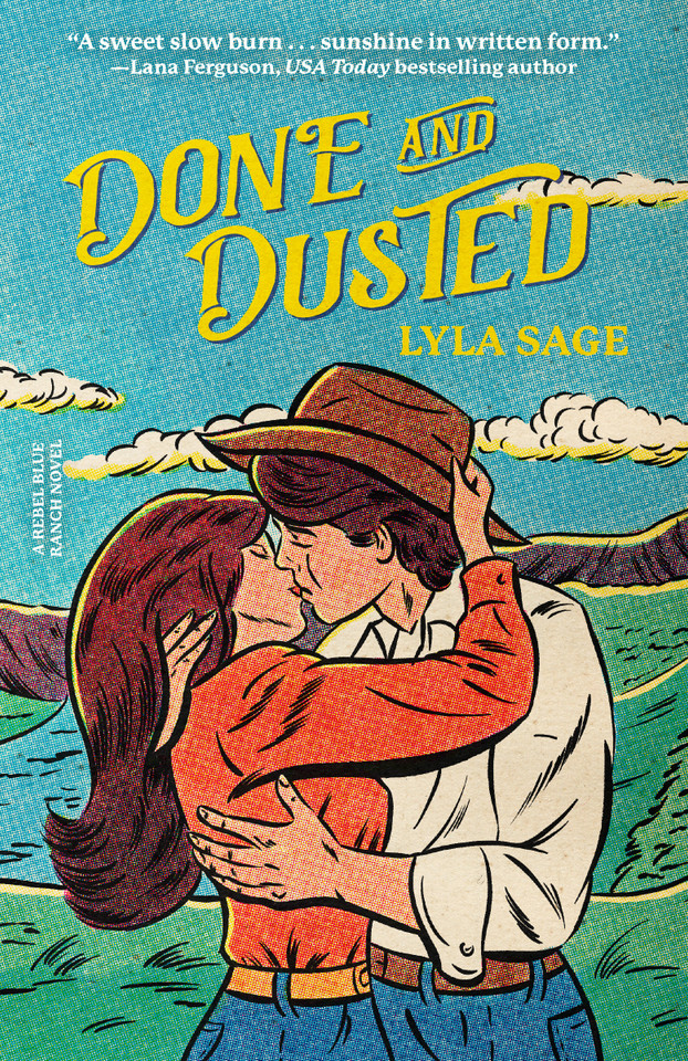 Done and Dusted: A Rebel Blue Ranch Novel (Rebel Blue Ranch) book cover by Lyla Sage