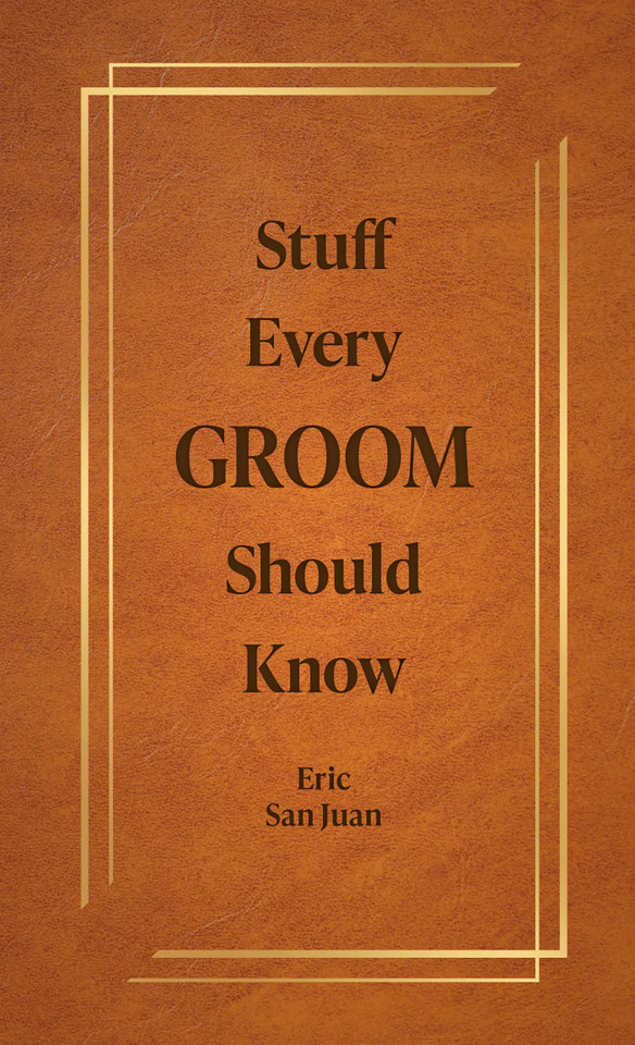 Stuff Every Groom Should Know (Stuff You Should Know) book cover by Eric San Juan