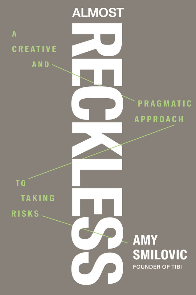 Almost Reckless: A Creative and Pragmatic Approach to Taking Risks book cover by Amy Smilovic