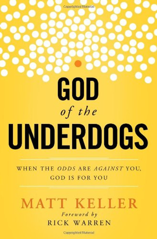 God of the Underdogs: When the Odds Are Against You, God Is for You Cover God of the Underdogs: When the Odds Are Against You, God Is for You Cover