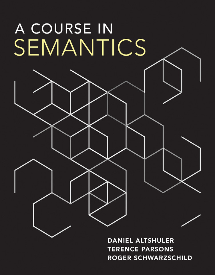 A Course in Semantics book cover by Daniel Altshuler, Terence Parsons, Roger Schwarzschild