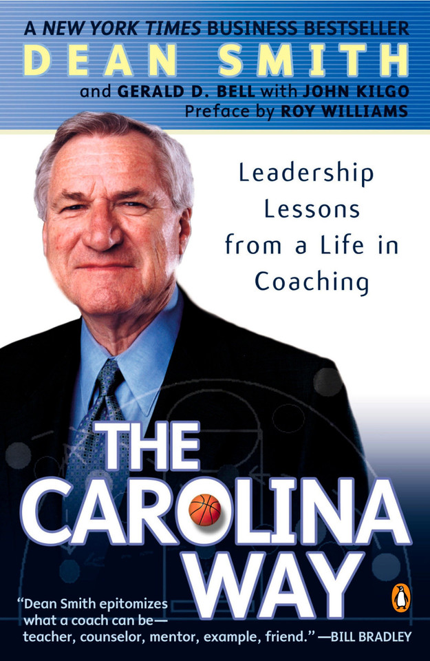 The Carolina Way: Leadership Lessons from a Life in Coaching book cover by Dean Smith, Gerald D. Bell, John Kilgo