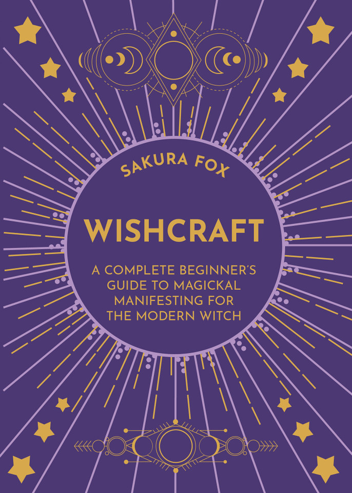 Wishcraft: A Complete Beginner's Guide to Magickal Manifesting for the Modern Witch book cover by Sakura Fox
