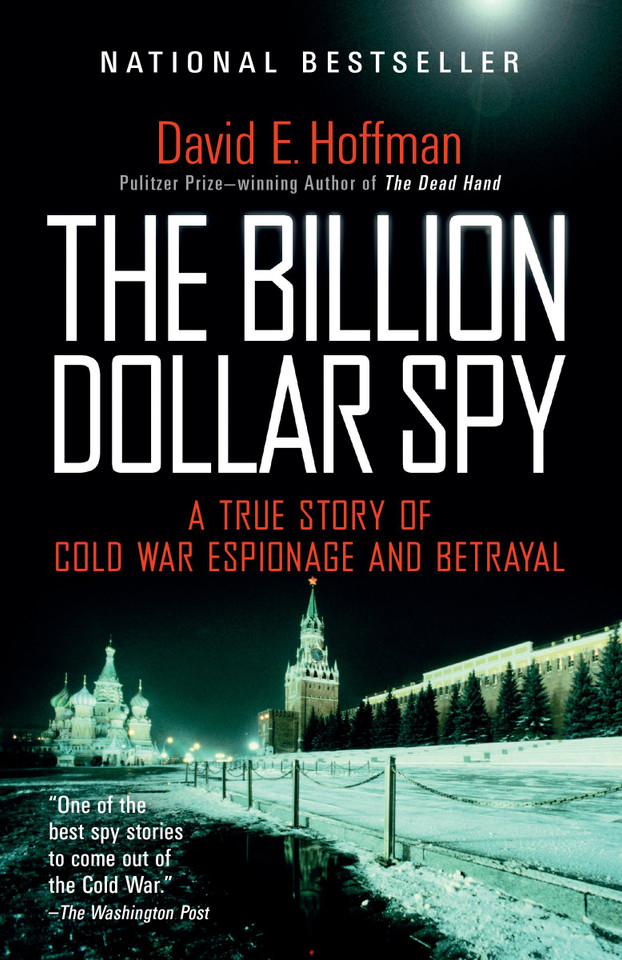The Billion Dollar Spy: A True Story of Cold War Espionage and Betrayal book cover by David E. Hoffman