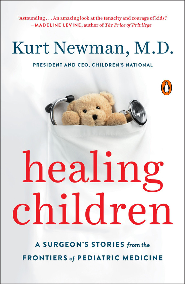 Healing Children: A Surgeon's Stories from the Frontiers of Pediatric Medicine book cover by Kurt Newman, M.D.