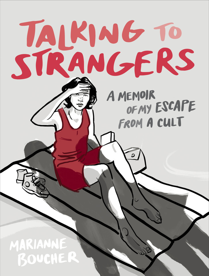 Talking to Strangers: A Memoir of My Escape from a Cult book cover by Marianne Boucher
