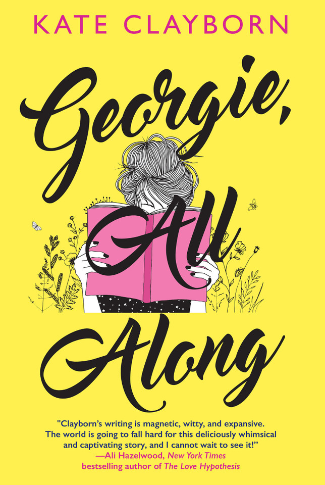 Georgie, All Along: An Uplifting and Unforgettable Love Story book cover by Kate Clayborn