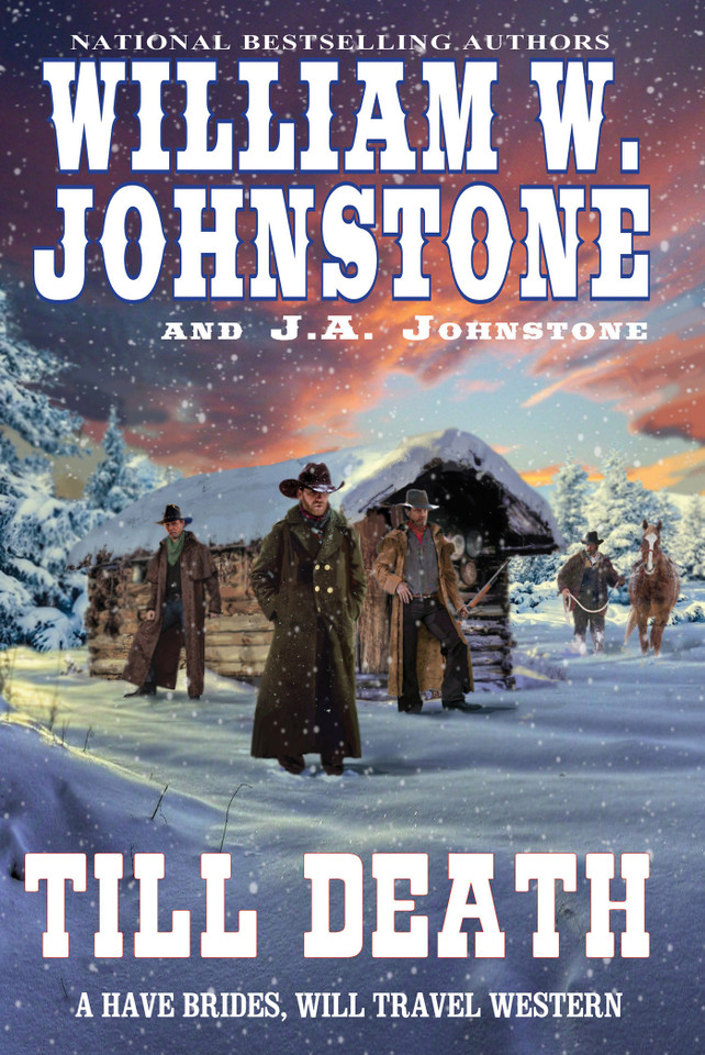 Till Death (Have Brides, Will Travel) book cover by William W. Johnstone, J.A. Johnstone
