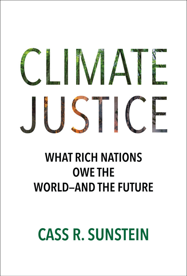 Climate Justice: What Rich Nations Owe the World—and the Future book cover by Cass R. Sunstein