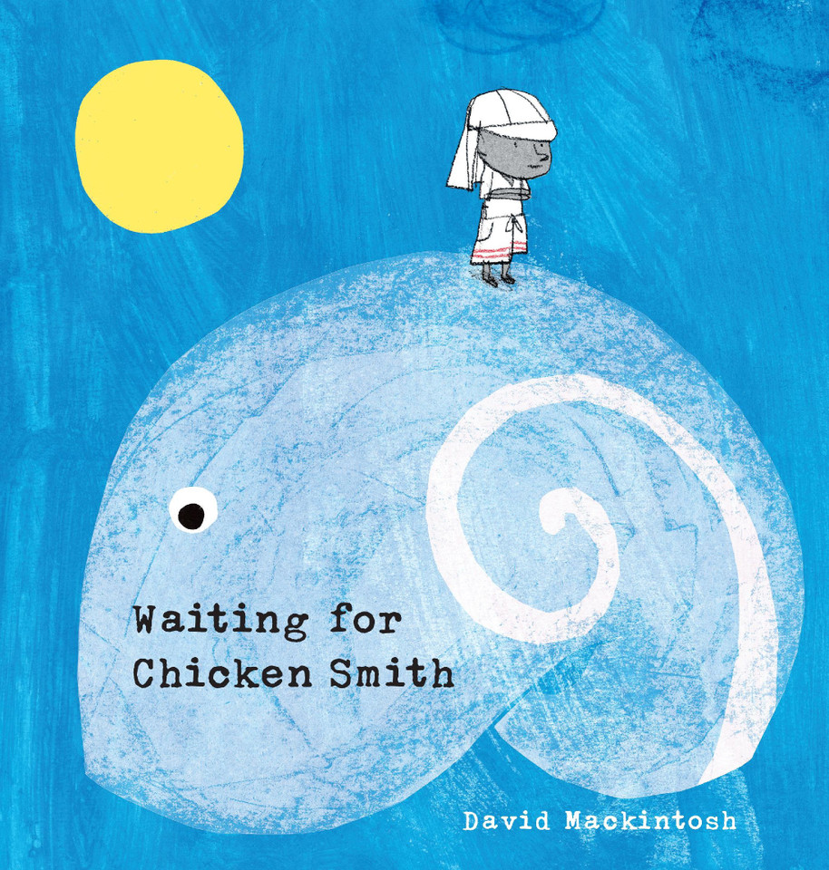 Waiting for Chicken Smith book cover by David Mackintosh