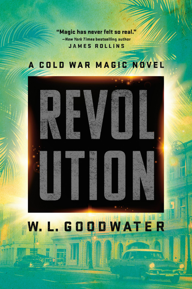 Revolution (Cold War Magic novel, A) book cover by W.L. Goodwater