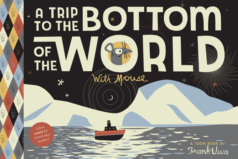 A Trip to the Bottom of the World with Mouse: TOON Level 1 (Trips with Mouse) book cover by Frank Viva