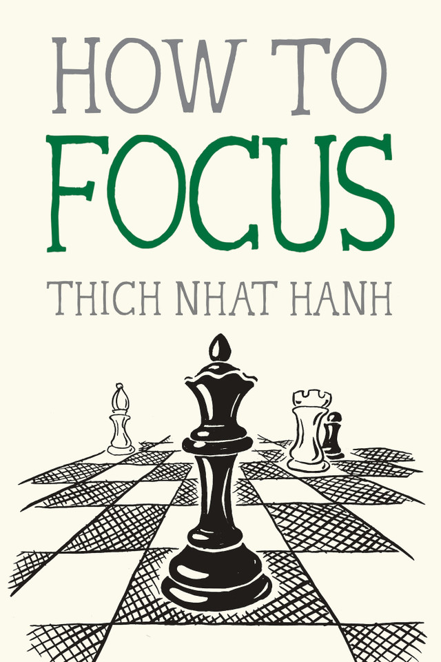 How to Focus (Mindfulness Essentials) book cover by Thich Nhat Hanh
