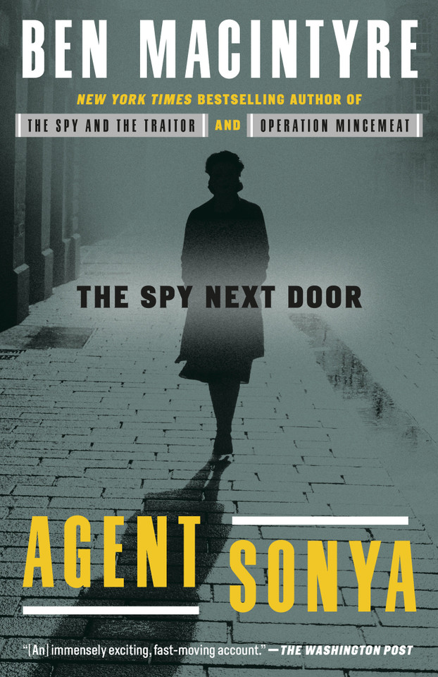 Agent Sonya: The Spy Next Door book cover by Ben Macintyre