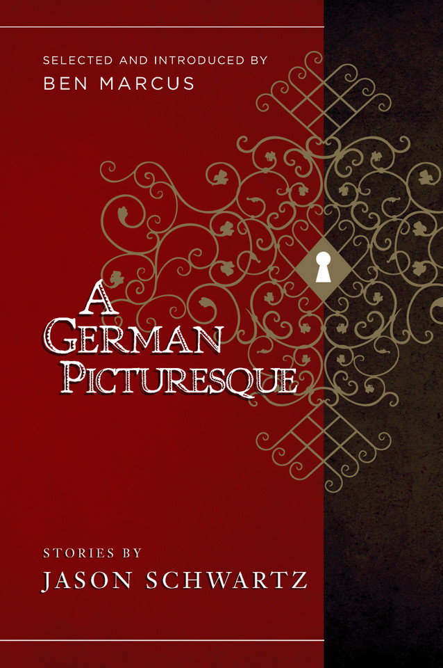 A German Picturesque: Selected and Introduced by Ben Marcus book cover by Jason Schwartz