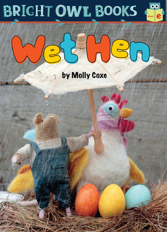 Wet Hen (Bright Owl Books) book cover by Molly Coxe