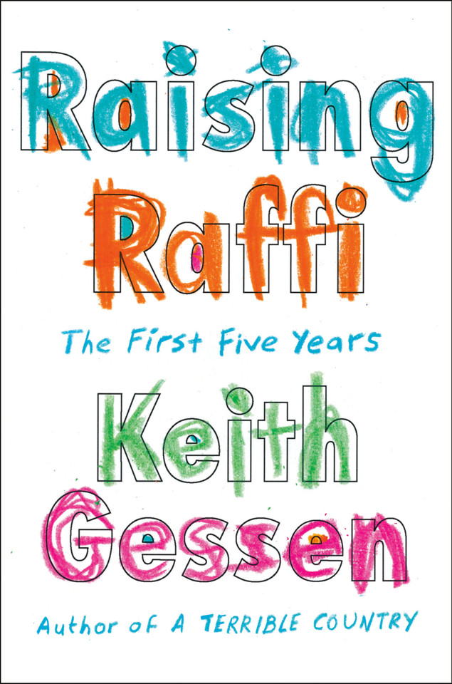 Raising Raffi: The First Five Years book cover by Keith Gessen