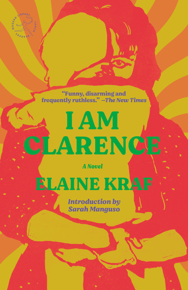 I Am Clarence: A Novel (Modern Library Torchbearers) book cover by Elaine Kraf