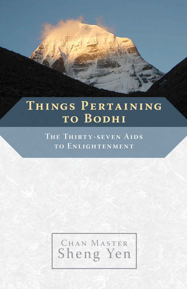 Things Pertaining to Bodhi: The Thirty-seven Aids to Enlightenment book cover by Chan Master Sheng Yen