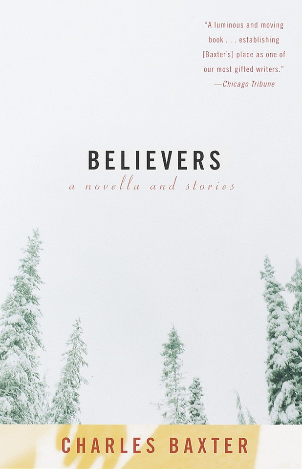 Believers: A novella and stories (Vintage Contemporaries) book cover by Charles Baxter