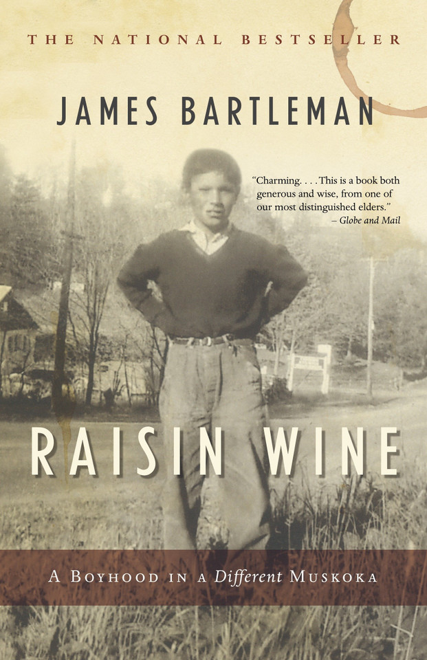 Raisin Wine: A Boyhood in a Different Muskoka book cover by James K. Bartleman