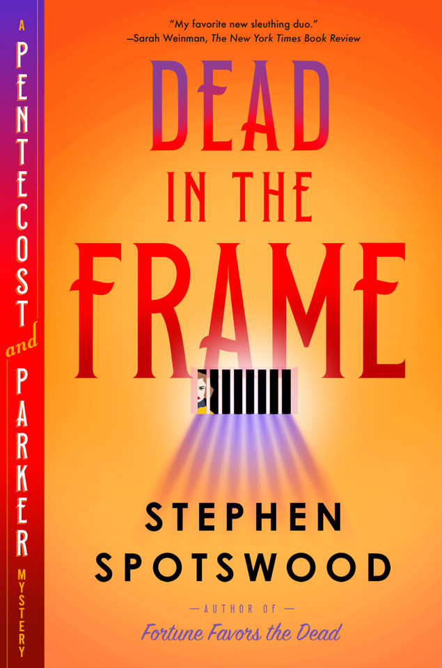 Dead in the Frame: A Pentecost and Parker Mystery (A Pentecost and Parker Mystery) book cover by Stephen Spotswood