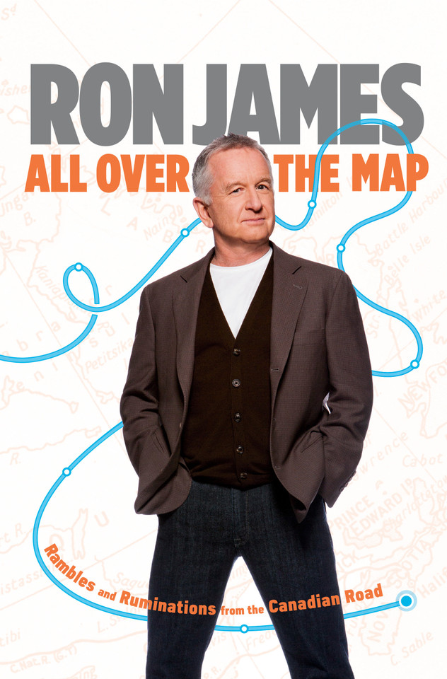 All Over the Map: Rambles and Ruminations from the Canadian Road book cover by Ron James